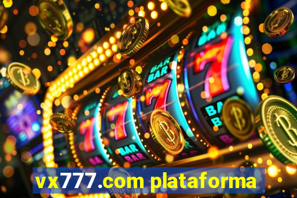 vx777.com plataforma